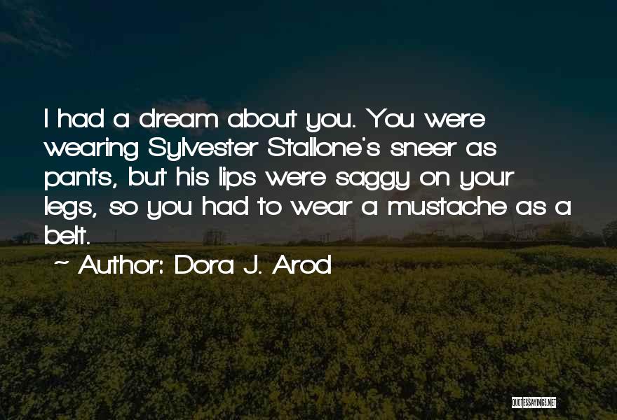 Funny Sleep Quotes By Dora J. Arod