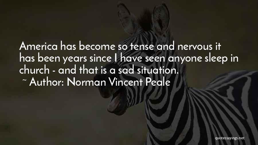 Funny Sleep Quotes By Norman Vincent Peale