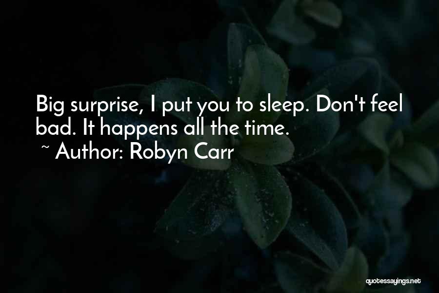 Funny Sleep Quotes By Robyn Carr