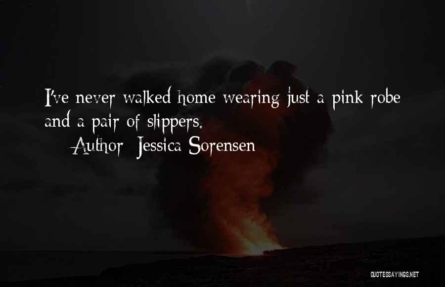 Funny Slippers Quotes By Jessica Sorensen