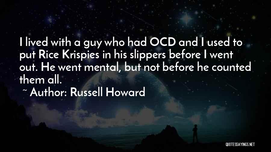 Funny Slippers Quotes By Russell Howard