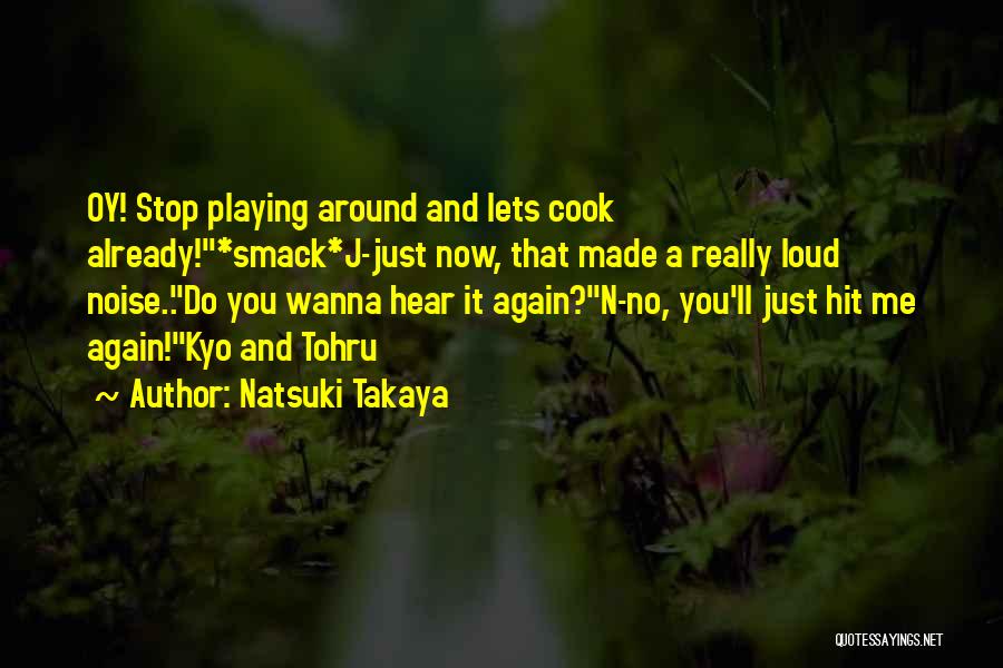 Funny Smack Quotes By Natsuki Takaya