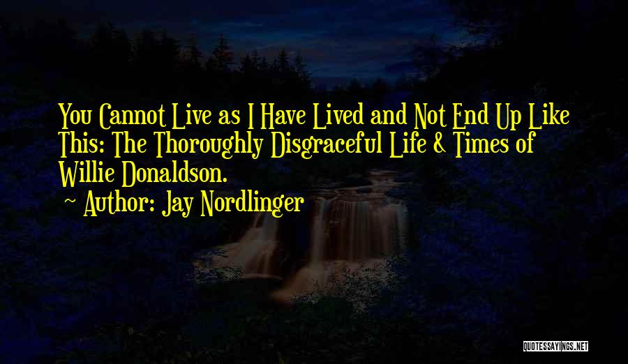 Funny Smart Life Quotes By Jay Nordlinger