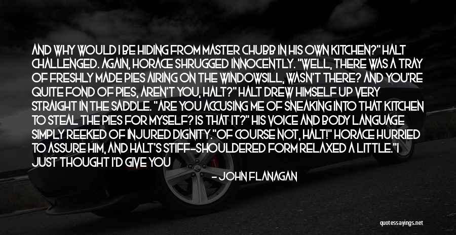 Funny Sneaking Quotes By John Flanagan