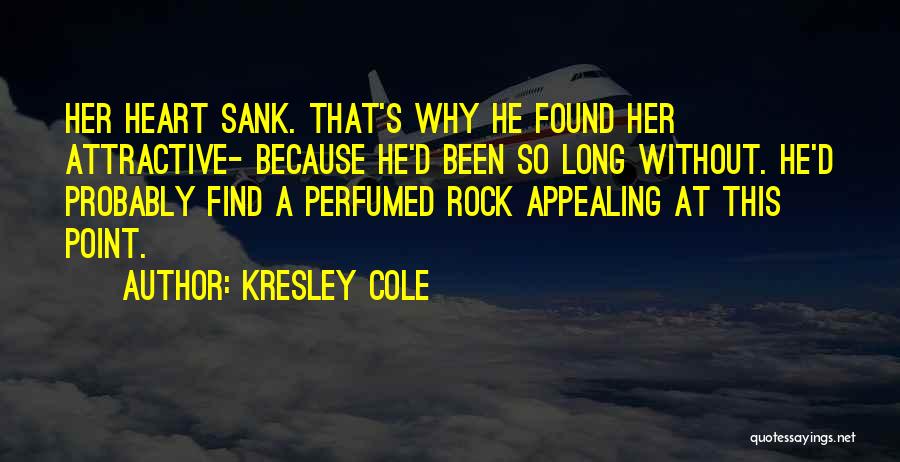 Funny So Long Quotes By Kresley Cole