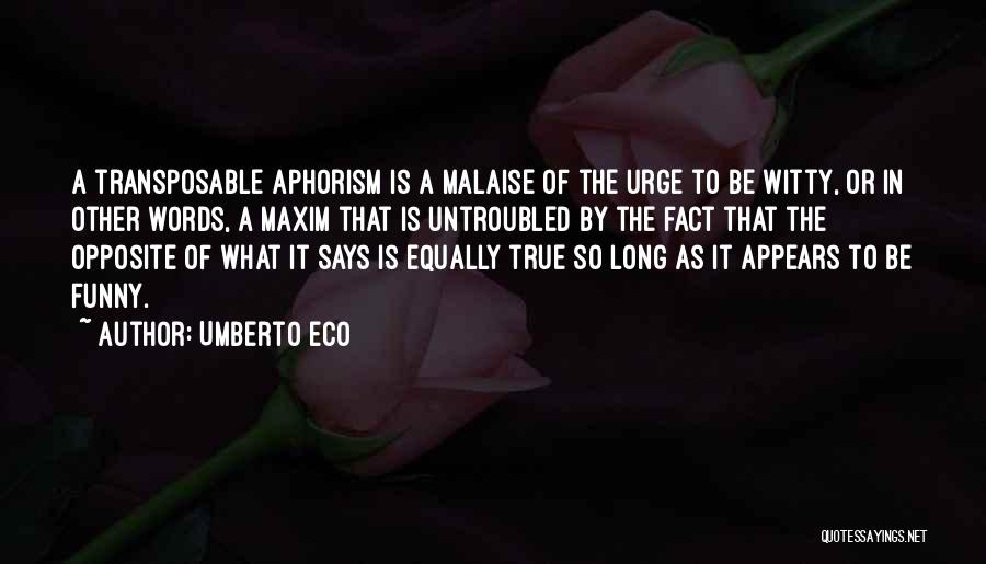 Funny So Long Quotes By Umberto Eco