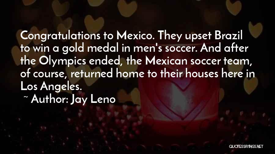 Funny Soccer Team Quotes By Jay Leno