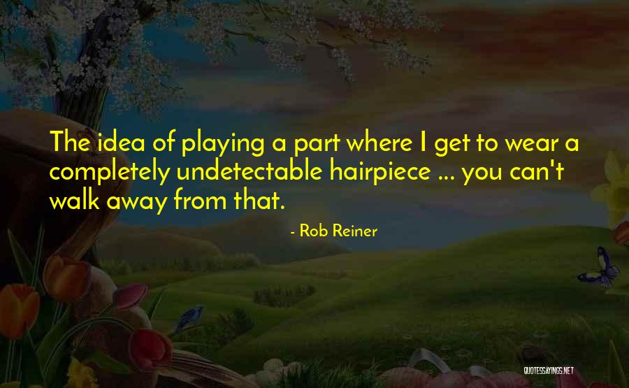 Funny Software Tester Quotes By Rob Reiner Funny Software Tester Quotes By Rob Reiner