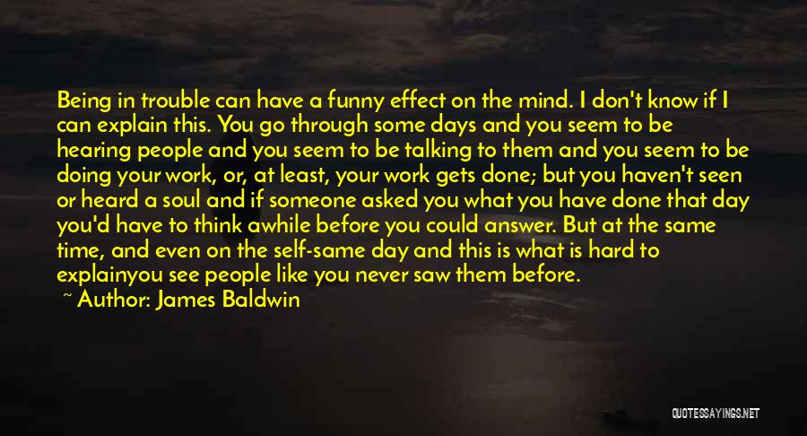 Funny Someone Like You Quotes By James Baldwin