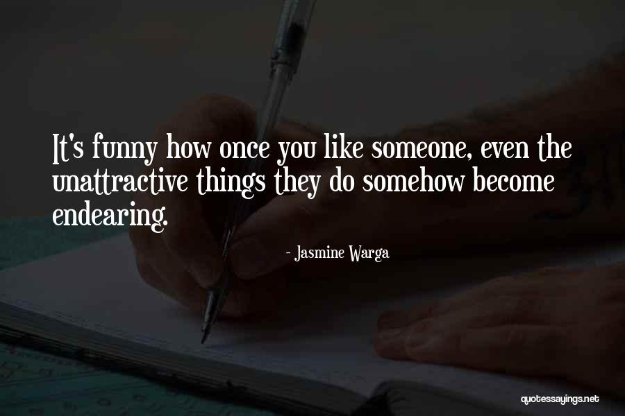 Funny Someone Like You Quotes By Jasmine Warga