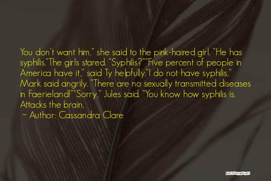 Funny Sorry Not Sorry Quotes By Cassandra Clare