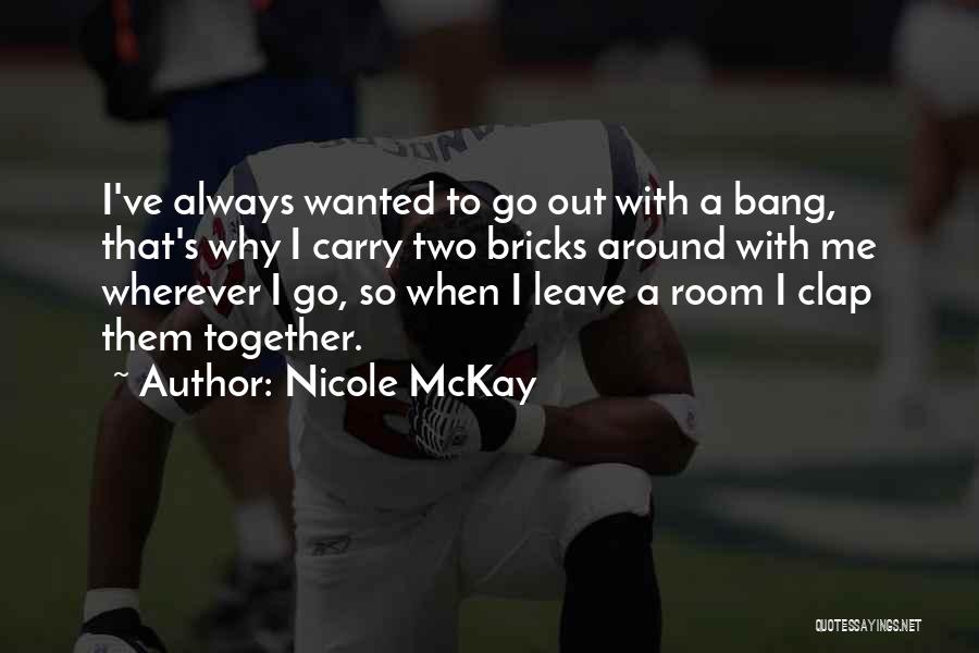 Funny Sorry You're Leaving Quotes By Nicole McKay