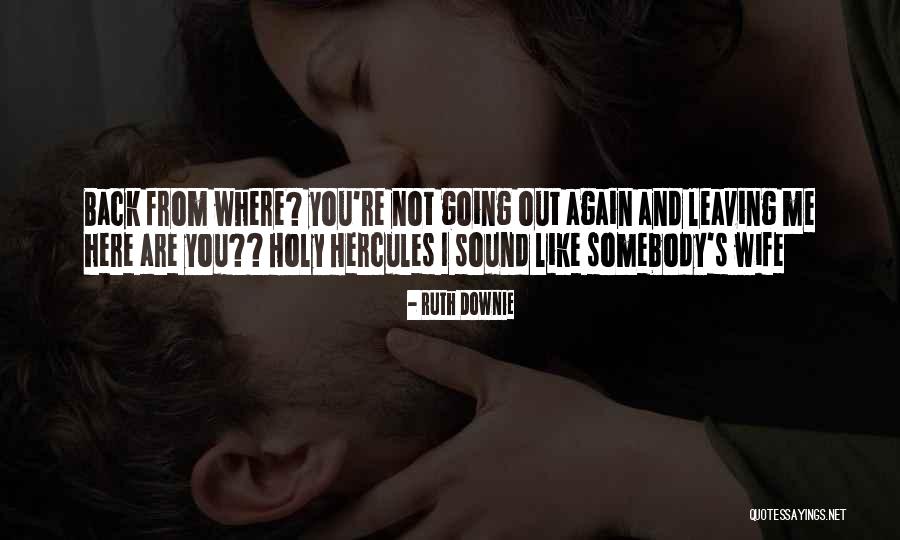 Funny Sorry You're Leaving Quotes By Ruth Downie Funny Sorry You're Leaving Quotes By Ruth Downie