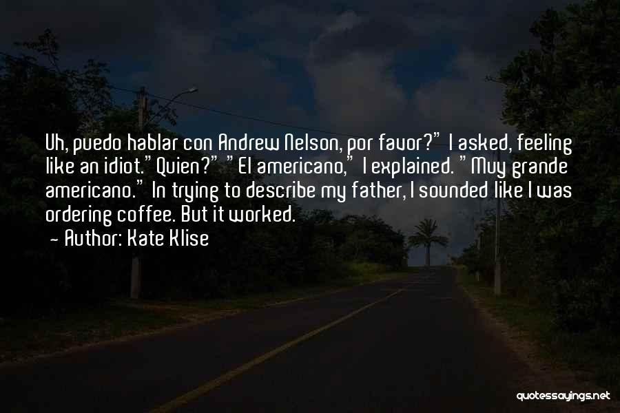 Funny Spanish Quotes By Kate Klise