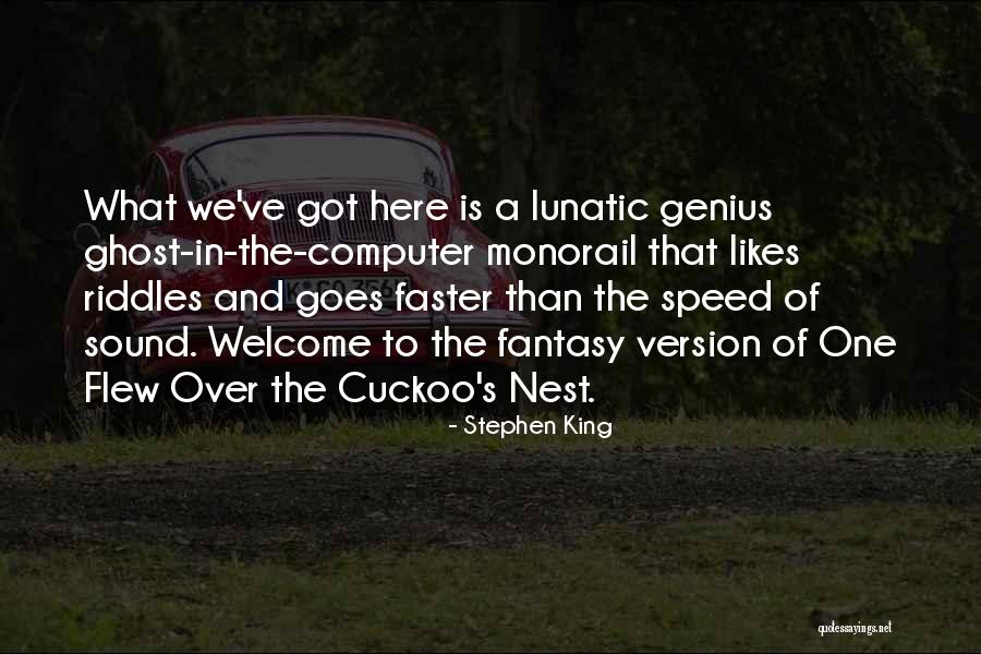 Funny Speed Quotes By Stephen King