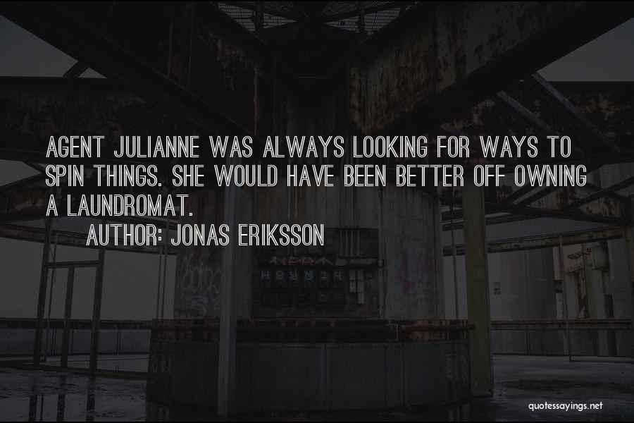 Funny Spin Quotes By Jonas Eriksson