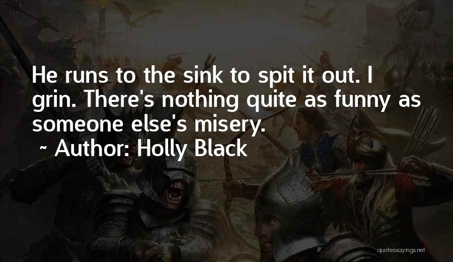 Funny Spit Quotes By Holly Black