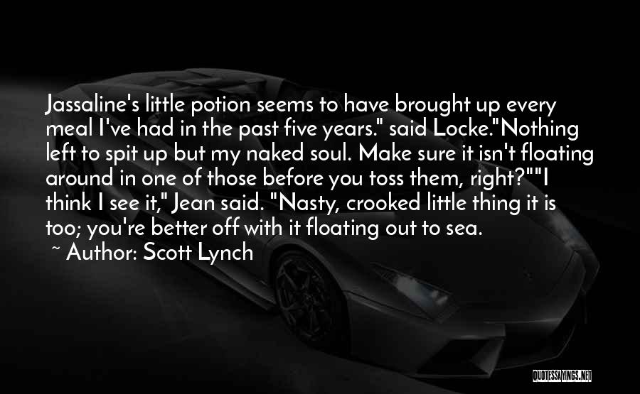 Funny Spit Quotes By Scott Lynch