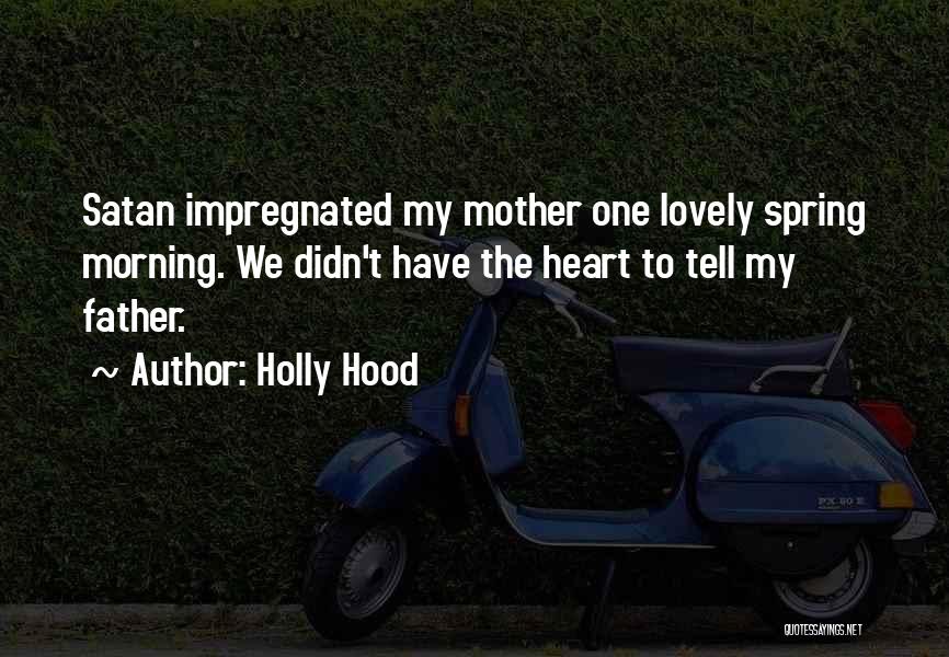 Funny Spring Quotes By Holly Hood