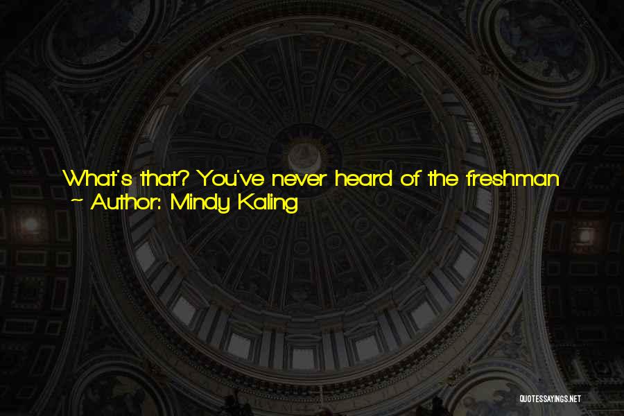 Funny Spring Quotes By Mindy Kaling