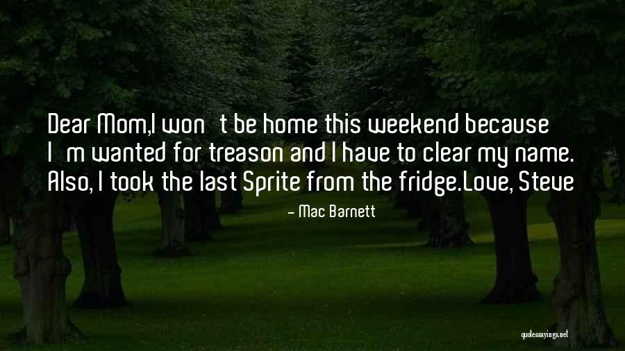 Funny Sprite Quotes By Mac Barnett Funny Sprite Quotes By Mac Barnett