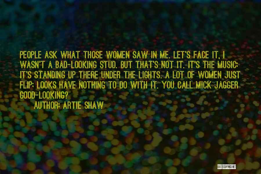 Funny Standing Quotes By Artie Shaw