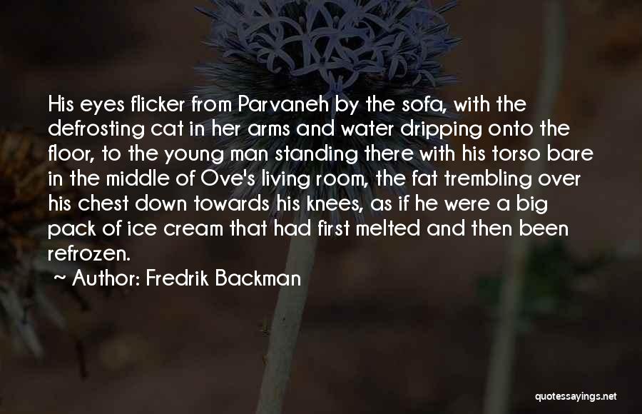 Funny Standing Quotes By Fredrik Backman