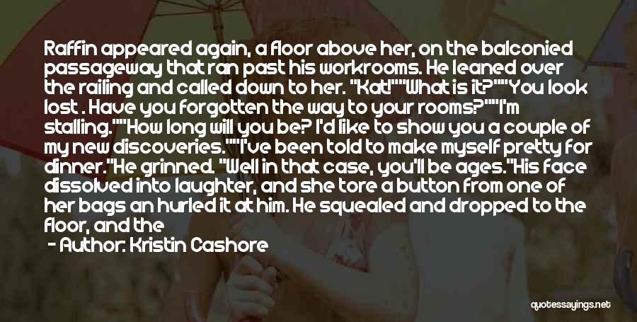 Funny Standing Quotes By Kristin Cashore
