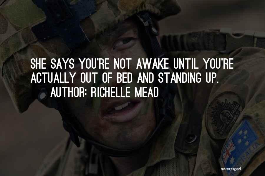 Funny Standing Quotes By Richelle Mead