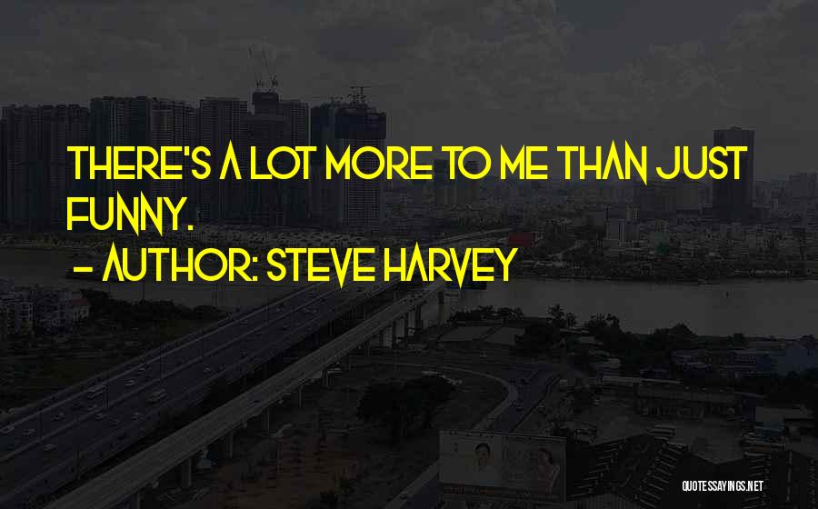 Funny Steve Harvey Quotes By Steve Harvey