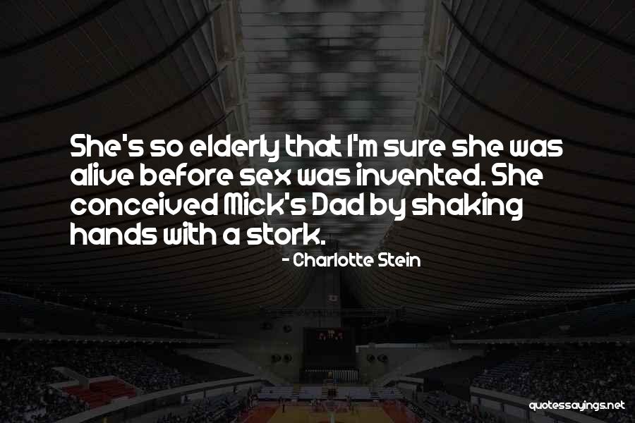 Funny Stork Quotes By Charlotte Stein Funny Stork Quotes By Charlotte Stein