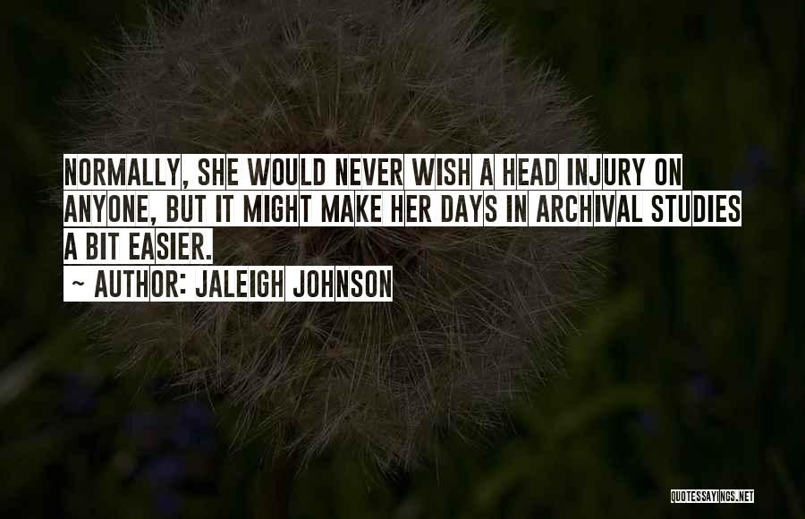 Funny Story Of My Life Quotes By Jaleigh Johnson