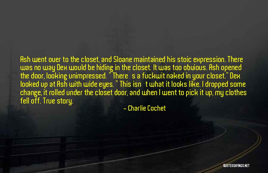 Funny Story Quotes By Charlie Cochet Funny Story Quotes By Charlie Cochet