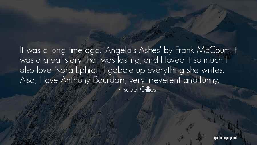 Funny Story Quotes By Isabel Gillies Funny Story Quotes By Isabel Gillies