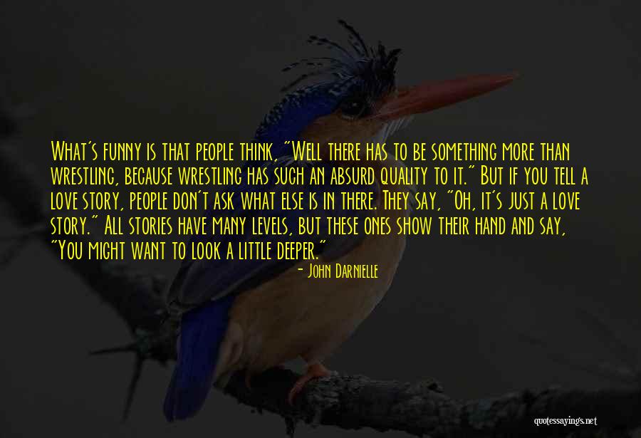 Funny Story Quotes By John Darnielle Funny Story Quotes By John Darnielle