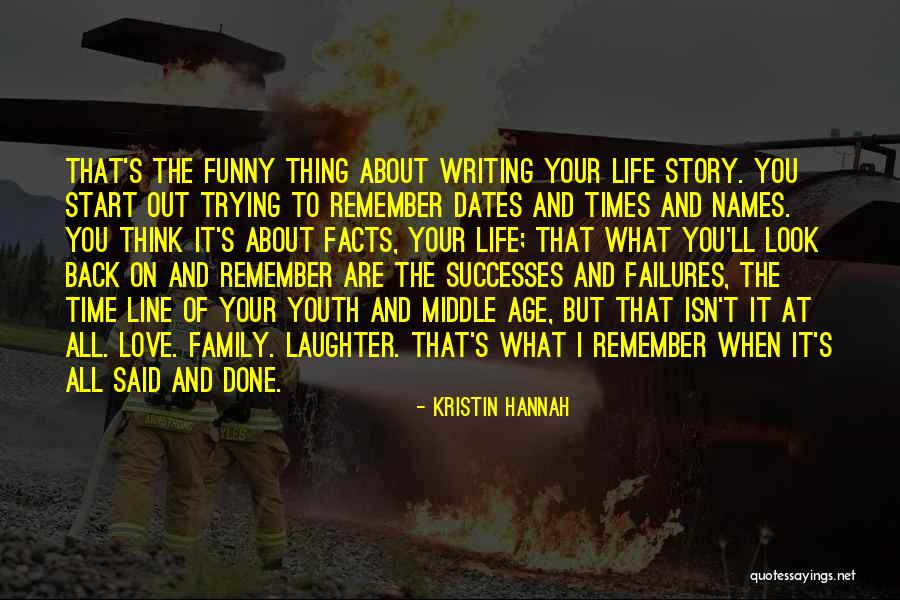 Funny Story Quotes By Kristin Hannah Funny Story Quotes By Kristin Hannah