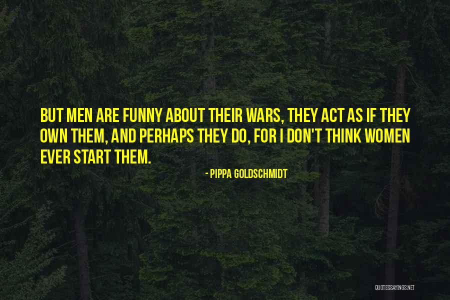 Funny Story Quotes By Pippa Goldschmidt Funny Story Quotes By Pippa Goldschmidt