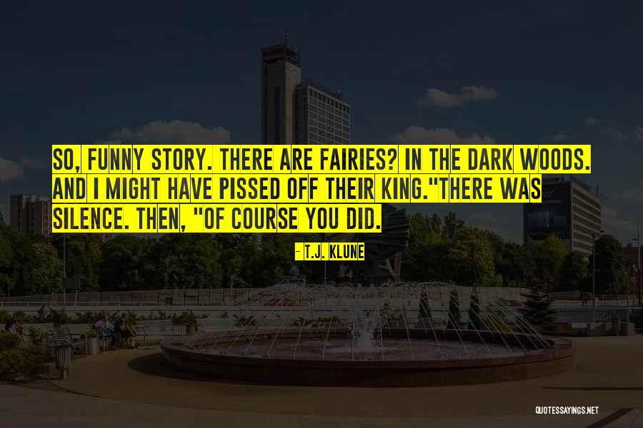 Funny Story Quotes By T.J. Klune Funny Story Quotes By T.J. Klune