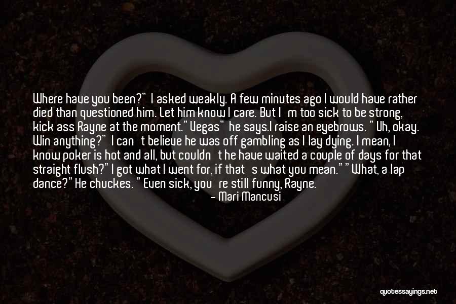 Funny Straight Up Quotes By Mari Mancusi Funny Straight Up Quotes By Mari Mancusi