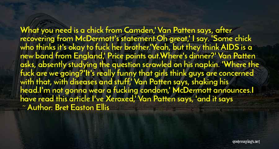Funny Studying Quotes By Bret Easton Ellis