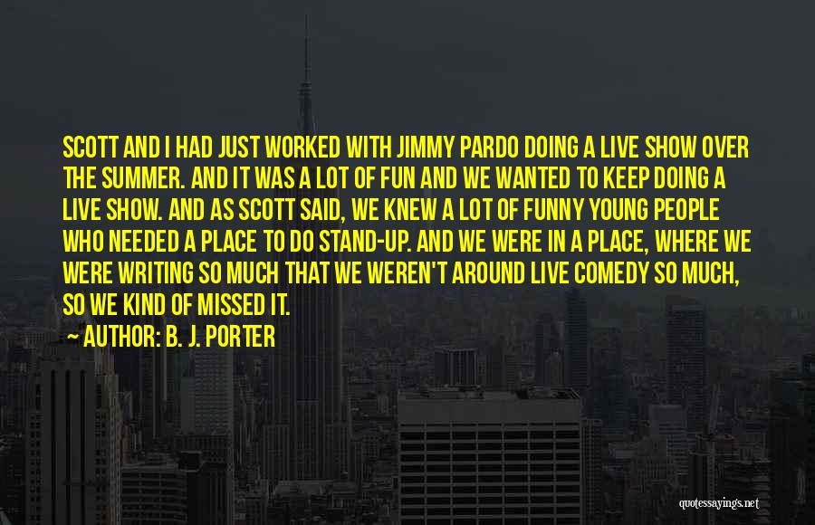 Funny Summer Quotes By B. J. Porter