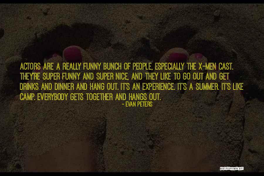 Funny Summer Quotes By Evan Peters