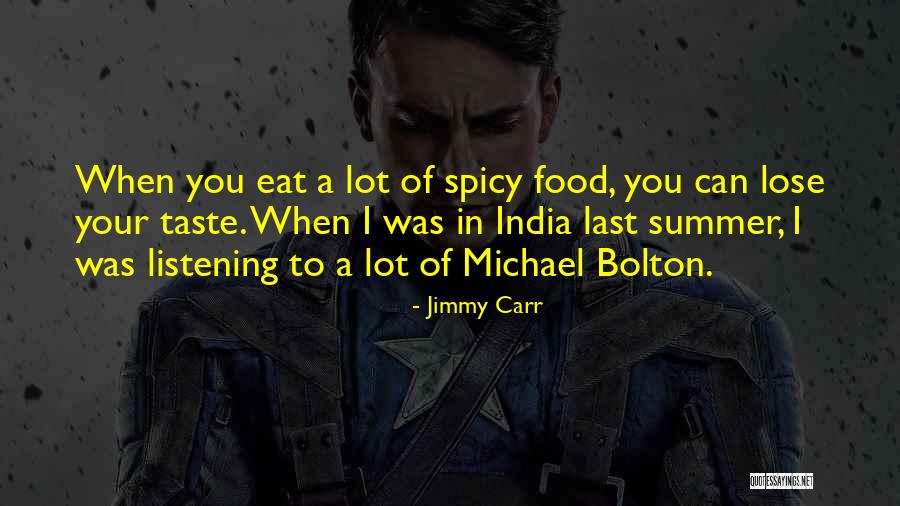 Funny Summer Quotes By Jimmy Carr Funny Summer Quotes By Jimmy Carr