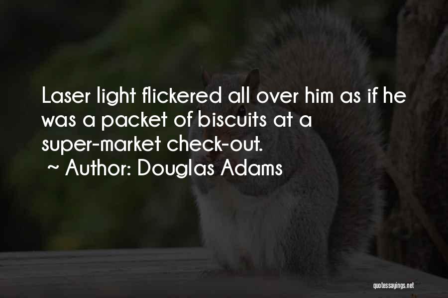 Funny Supermarket Quotes By Douglas Adams