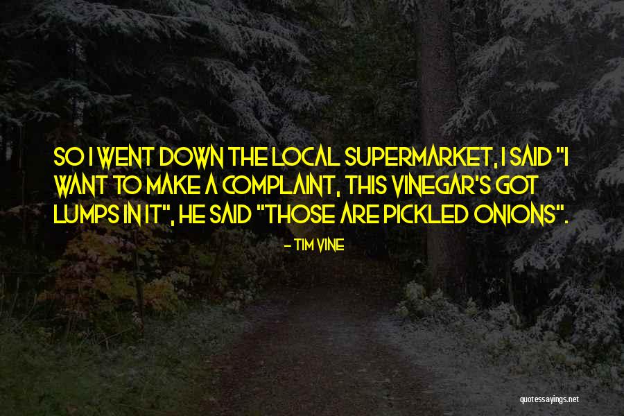 Funny Supermarket Quotes By Tim Vine