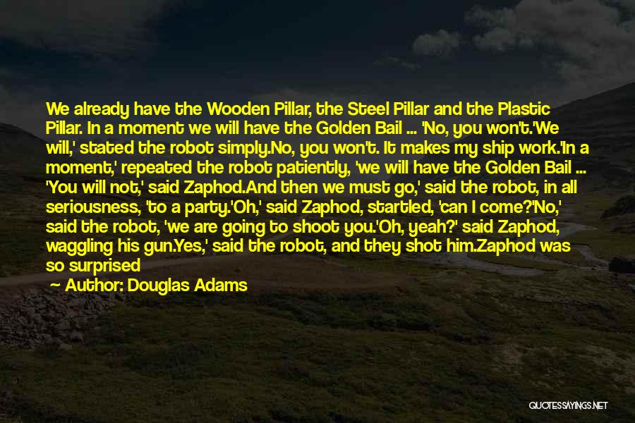 Funny Surprised Quotes By Douglas Adams