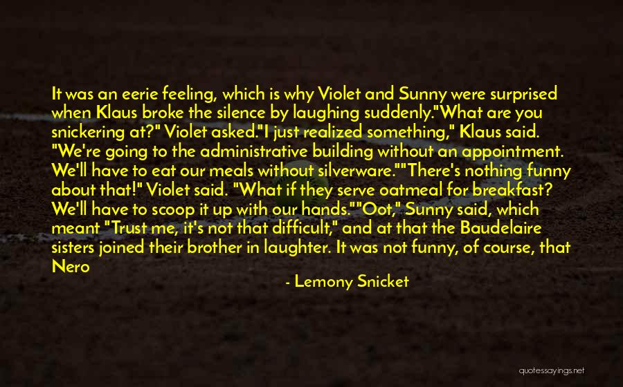 Funny Surprised Quotes By Lemony Snicket