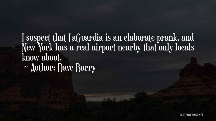 Funny Suspect Quotes By Dave Barry