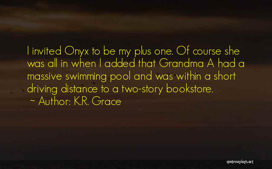 Funny Swimming Pool Quotes By K.R. Grace