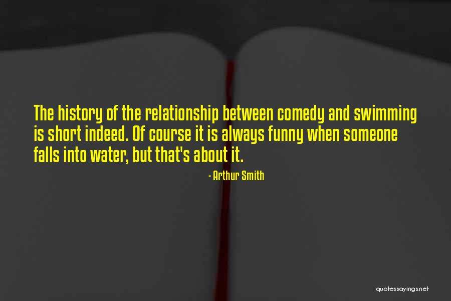 Funny Swimming Quotes By Arthur Smith Funny Swimming Quotes By Arthur Smith